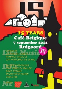 Flyer: 15 Years Anniversary of Cafe Belgique @ Ruidgoord